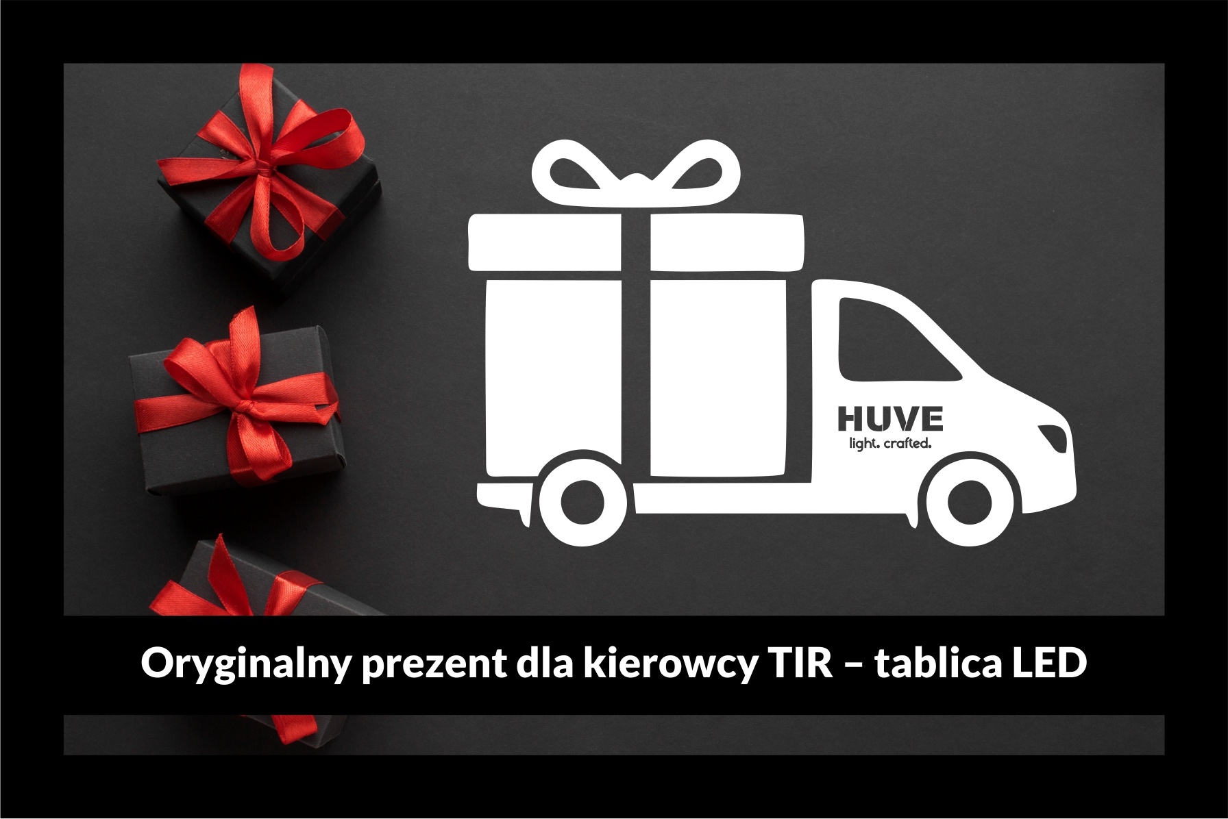 Oryginalny prezent dla kierowcy TIR – tablica LED